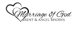 MARRIAGE OF GOD BRENT & ANGEL RHODES