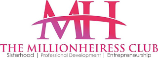 MH THE MILLIONHEIRESS CLUB SISTERHOOD|PROFESSIONAL DEVELOPMENT|ENTREPRENEURSHIP