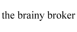 THE BRAINY BROKER