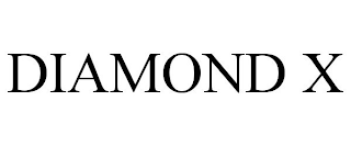 DIAMOND X