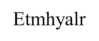 ETMHYALR