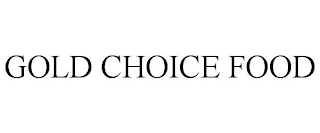 GOLD CHOICE FOOD