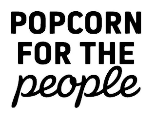 POPCORN FOR THE PEOPLE