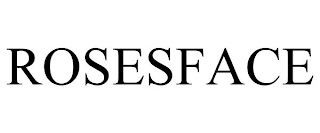 ROSESFACE