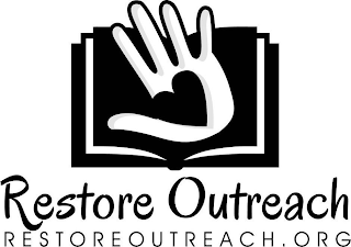 RESTORE OUTREACH RESTOREOUTREACH.ORG