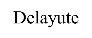 DELAYUTE