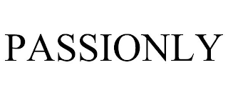 PASSIONLY