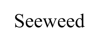 SEEWEED