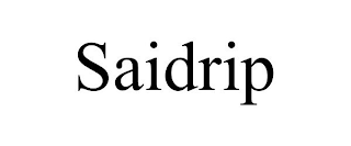 SAIDRIP