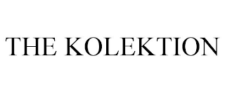 THE KOLEKTION