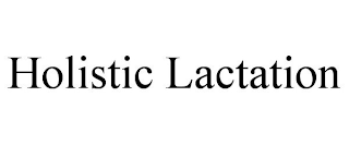 HOLISTIC LACTATION