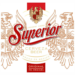 SUPERIOR CERVEZA BEER HECHO EN MÉXICO DESDE 1896 ORIGINAL DE ORIZABA