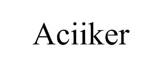 ACIIKER