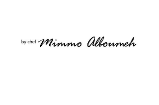 BY CHEF MIMMO ALBOUMEH