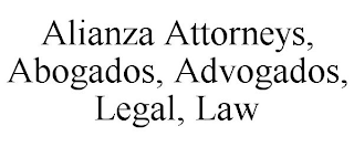 ALIANZA ATTORNEYS, ABOGADOS, ADVOGADOS, LEGAL, LAW