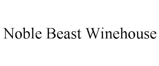 NOBLE BEAST WINEHOUSE