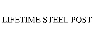 LIFETIME STEEL POST