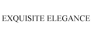EXQUISITE ELEGANCE