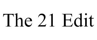 THE 21 EDIT