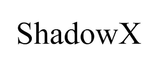 SHADOWX