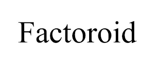 FACTOROID