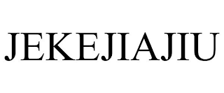 JEKEJIAJIU