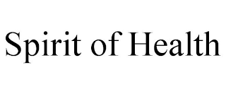 SPIRIT OF HEALTH