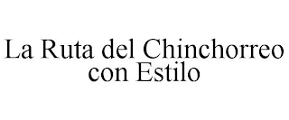 LA RUTA DEL CHINCHORREO CON ESTILO