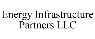 ENERGY INFRASTRUCTURE PARTNERS LLC