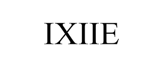 IXIIE