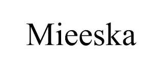 MIEESKA