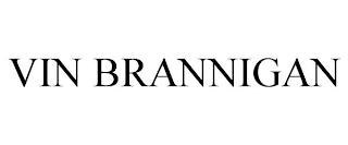 VIN BRANNIGAN