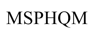 MSPHQM