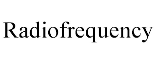 RADIOFREQUENCY