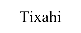 TIXAHI