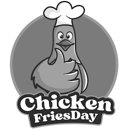 CHICKEN FRIESDAY