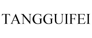 TANGGUIFEI