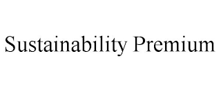 SUSTAINABILITY PREMIUM