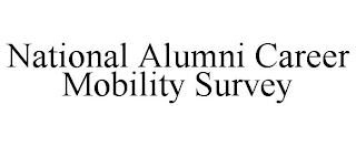 NATIONAL ALUMNI CAREER MOBILITY SURVEY