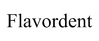 FLAVORDENT