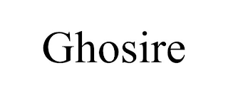 GHOSIRE