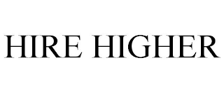 HIRE HIGHER