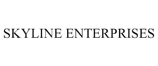 SKYLINE ENTERPRISES