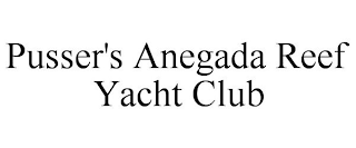 PUSSER'S ANEGADA REEF YACHT CLUB