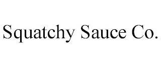 SQUATCHY SAUCE CO.