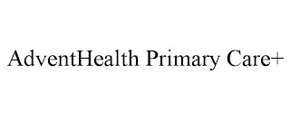 ADVENTHEALTH PRIMARY CARE+