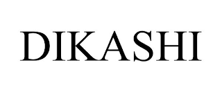 DIKASHI