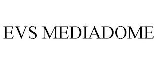 EVS MEDIADOME