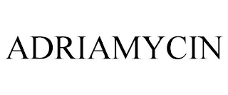 ADRIAMYCIN