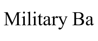 MILITARY BA